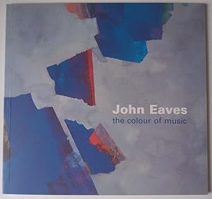 Bild des Verkufers fr John Eaves The Colour of Music zum Verkauf von On the shelf