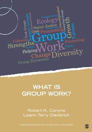 Seller image for What Is Group Work? (Group Work Practice Kit) by Conyne, Robert K., Diederich, Leann J. Terry [Paperback ] for sale by booksXpress