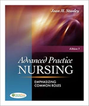 Seller image for Advanced Practice Nursing: Emphasizing Common Roles [Soft Cover ] for sale by booksXpress