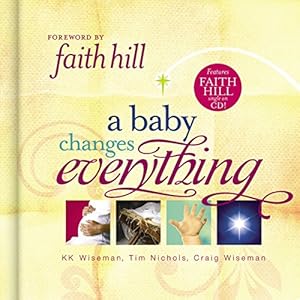 Seller image for A BABY CHANGES EVERYTHING for sale by Reliant Bookstore