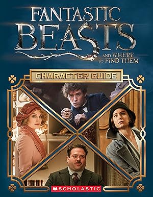 Bild des Verkufers fr Character Guide (Fantastic Beasts and Where to Find Them) zum Verkauf von Reliant Bookstore