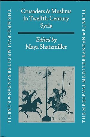 Seller image for Crusaders & Muslims in Twelfth-Century Syria for sale by Versandantiquariat Brigitte Schulz
