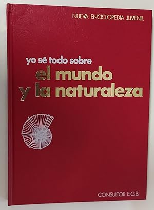 Image du vendeur pour Lo se todo sobre: El mundo y la natura mis en vente par La Leona LibreRa