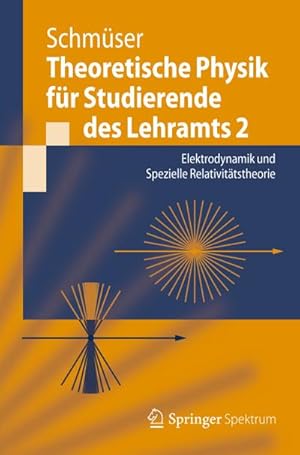 Seller image for Theoretische Physik fr Studierende des Lehramts 2 for sale by BuchWeltWeit Ludwig Meier e.K.