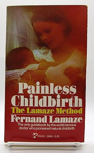 Painless Childbirth: The Lamaze Method