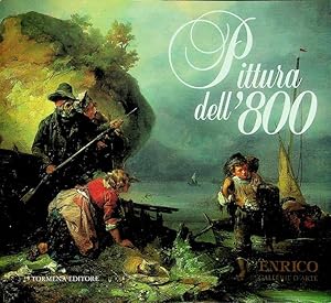 Seller image for Pittura dell'800: ottobre 1995, 3. rassegna.: Catalogo della Mostra tenuta a Milano nell'ottobre 1995. for sale by Studio Bibliografico Adige