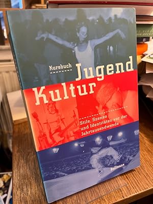 Kursbuch Jugendkultur. Stile, Szenen und Identitäten vor der Jahrtausendwende.