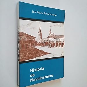 Imagen del vendedor de Historia de Navalcarnero a la venta por MAUTALOS LIBRERA