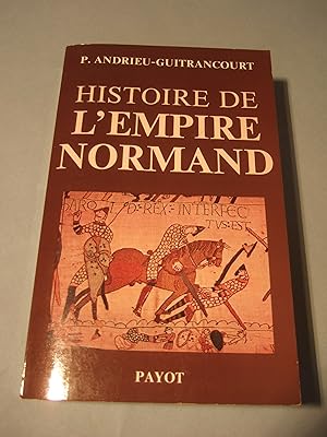 Bild des Verkufers fr Histoire de l'empire normand et de sa civilisation. zum Verkauf von Domifasol