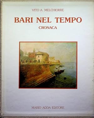Immagine del venditore per Bari nel tempo: [1]: Cronaca; [2]: Immagini. venduto da Studio Bibliografico Adige