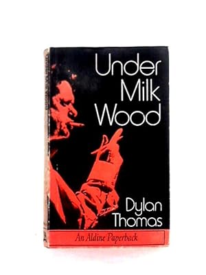 Seller image for Under Milk Wood. A Play for Voices. for sale by World of Rare Books