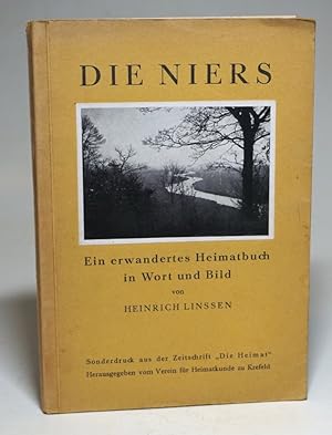 Die Niers. Ein erwandertes Heimatbuch in Wort und Bild. Im Auftrage des Vereins für Heimatkunde z...