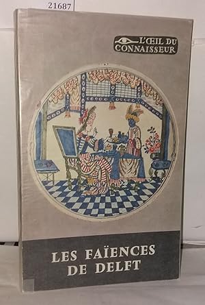 Bild des Verkufers fr Les Faences de Delft zum Verkauf von Librairie Albert-Etienne