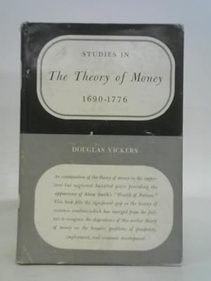 Imagen del vendedor de Studies in the Theory of Money, 1690-1776 a la venta por World of Rare Books