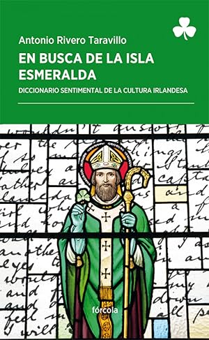 Imagen del vendedor de EN BUSCA DE LA ISLA ESMERALDA Diccionario sentimental de la cultura irlandesa a la venta por Imosver