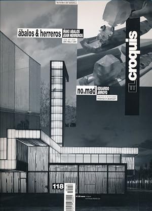 Imagen del vendedor de El Croquis. 118. No.Mad, Eduardo Arroyo: Cero 9, Cristina Diaz Moreno & Efren Garcia Grinda: Abalos & Herreros, Inaki Abalos & Juan Herreros a la venta por LIBRAIRIE GIL-ARTGIL SARL