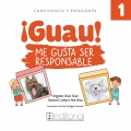 Seller image for Guau! Me gusta ser responsable for sale by Espacio Logopdico