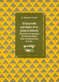 Image du vendeur pour El desarrollo psicolgico de la primera infancia. Manual para el seguimiento del desarrollo infantil desde el nacimiento hasta los 6 aos mis en vente par Espacio Logopdico