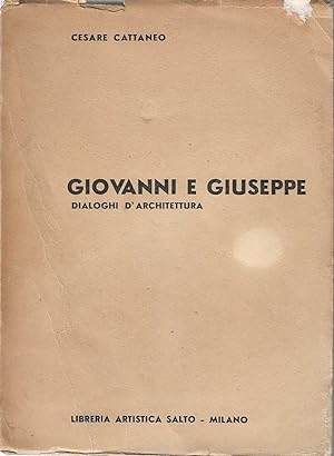 Image du vendeur pour Giovanni e Giuseppe. Dialoghi d'' architettura' mis en vente par DRBOOKS