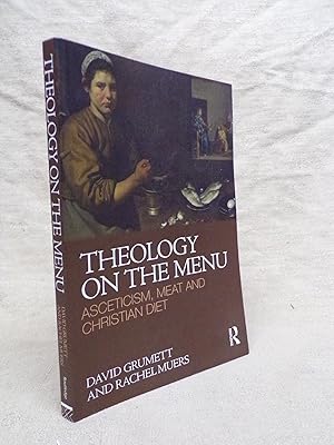 Imagen del vendedor de THEOLOGY ON THE MENU: ASCETICISM, MEAT AND CHRISTIAN DIET a la venta por Gage Postal Books