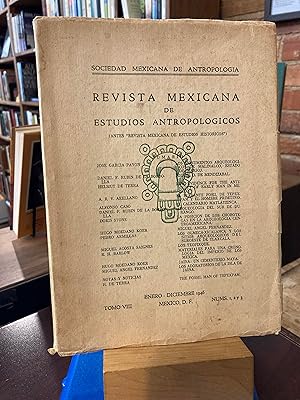 Revista Mexicana de Estudios Antropologicos; (Antes "Revista Mexicana de Estudios Historicos"). E...