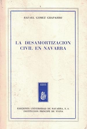 Imagen del vendedor de LA DESAMORTIZACIN CIVIL EN NAVARRA a la venta por Librera Torren de Rueda
