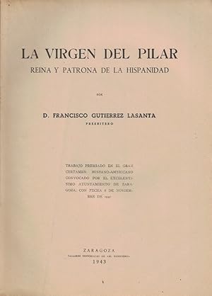 Bild des Verkufers fr LA VIRGEN DEL PILAR REINA Y PATRONA DE LA HISPANIDAD. zum Verkauf von Librera Torren de Rueda