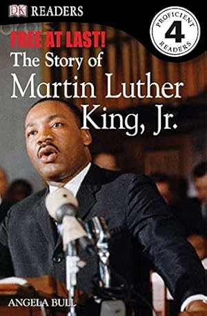Seller image for DK Readers L4: Free At Last: The Story of Martin Luther King, Jr. (DK Readers Level 4) for sale by Reliant Bookstore