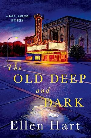Seller image for The Old Deep and Dark: A Jane Lawless Mystery (Jane Lawless Mysteries) for sale by Redux Books