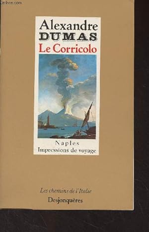 Image du vendeur pour Le Corricolo - Naples, impressions de voyage - "Les chemins de l'Italie" mis en vente par Le-Livre