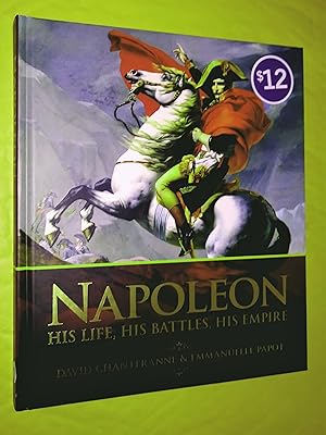 Image du vendeur pour Napoleon: His Life, His Battles, His Empire mis en vente par Livresse