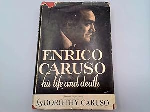 Seller image for Enrico Caruso: His Life And Death for sale by Goldstone Rare Books