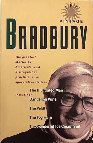 Bild des Verkufers fr The Vintage Bradbury: The greatest stories by America's most distinguished practioner of speculative fiction zum Verkauf von Collectible Science Fiction