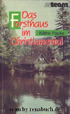 Das Forsthaus im Christianental