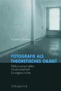 Seller image for Fotografie als theoretisches Objekt for sale by moluna