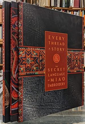 Image du vendeur pour Every Thread a Story / The Secret Language of Miao Embroidery, 2 vol mis en vente par Moe's Books