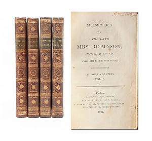 Memoirs of the Late Mrs. Robinson, Written by Herself. With Some Posthumous Pieces (in 4 vols.)