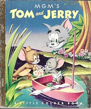 MGM'S Tom and Jerry (A Little Golden Book)