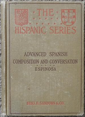 Advanced Spanish Composition and Conversation ( The Hispanic Series )