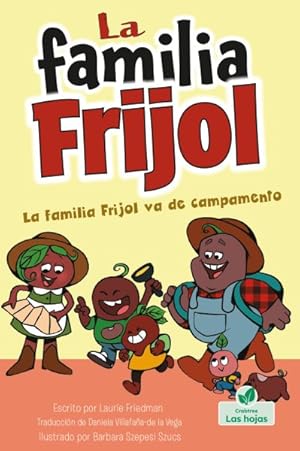 Immagine del venditore per La familia Frijol va de campamento/ The Beans Go Camping -Language: spanish venduto da GreatBookPrices