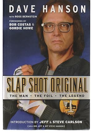 Seller image for Slap Shot Original: The Man, the Foil, and the Legend for sale by EdmondDantes Bookseller