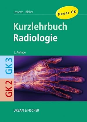 Immagine del venditore per Kurzlehrbuch Radiologie : Zu GK 2 und 3 venduto da AHA-BUCH GmbH