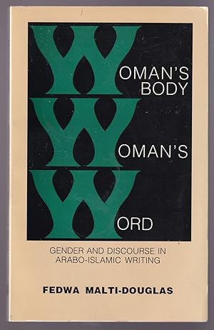 Seller image for Woman's Body, Woman's World Gender and Discourse in Arabo-Islamic Writing for sale by Riverwash Books (IOBA)