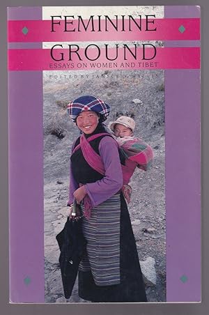 Seller image for Feminine Ground Essays on Women and Tibet for sale by Riverwash Books (IOBA)