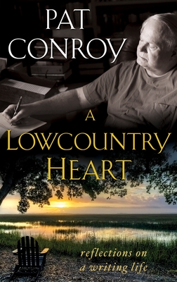 Bild des Verkufers fr A Lowcountry Heart: Reflections on a Writing Life (Paperback or Softback) zum Verkauf von BargainBookStores
