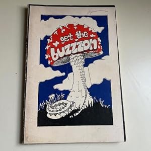 Imagen del vendedor de Get The Buzzon, or A New World Immigrant*s Guide to Dope, Herbs, Indians and Magic Meeting Places a la venta por Michael J. Toth, Bookseller, ABAA