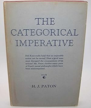 Seller image for The Categorical Imperative: A Study in Kant's Moral Philosophy for sale by Easy Chair Books