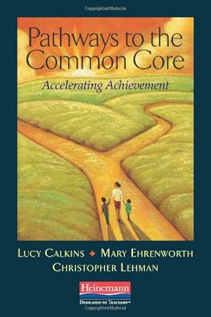 Image du vendeur pour Pathways to the Common Core: Accelerating Achievement mis en vente par Reliant Bookstore