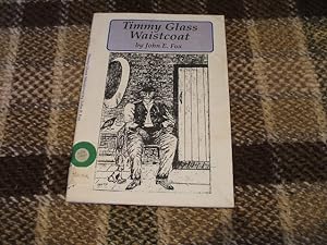 Timmy Glass Waistcoat: Life Recalled In Clay Cross (Derbyshire Heritage Series)