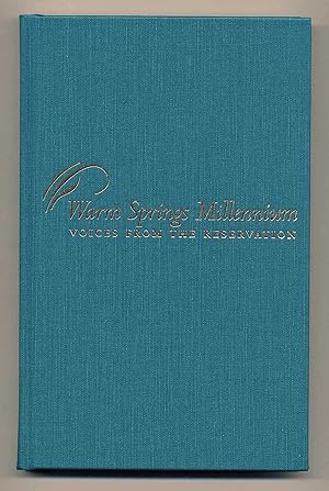 Seller image for Warm Springs Millennium : Voices from the Reservation for sale by PROBERTABOOKS